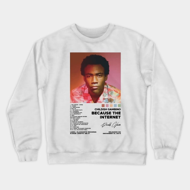 Childish Gambino - Because the Internet Crewneck Sweatshirt by Capricorn Jones